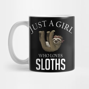 Just a girl who loves sloths Mug